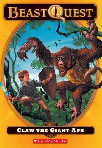 Claw: the Giant Ape; Beast Quest, No. 8 – Adam Blade, 0545068649, paperback