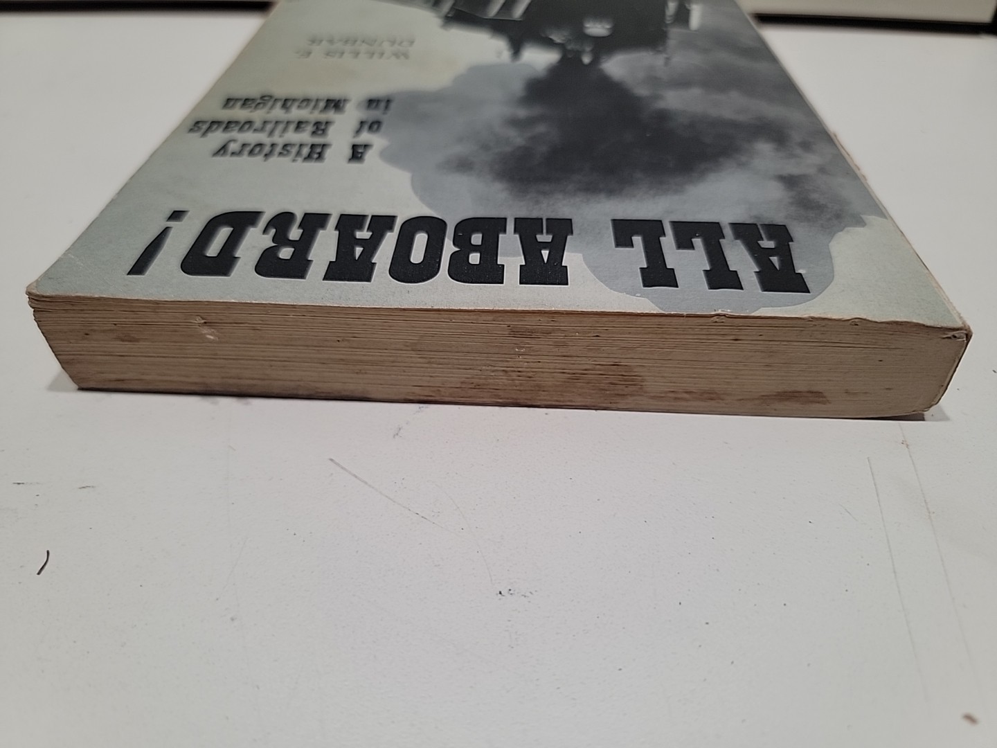 All Aboard A History of Railroads in Michigan by Willis F Dunbar 1971 Paperback