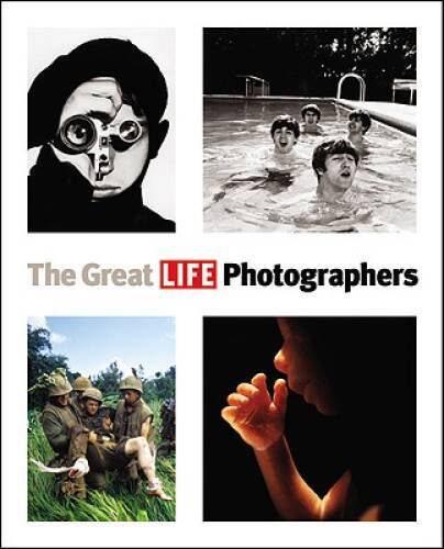 The Great LIFE Photographers – Paperback By The Editors of LIFE – GOOD