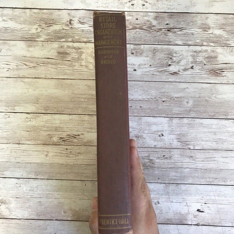 Retail Store Organization And Management Robinson And Brisco Prentice Hall 1938