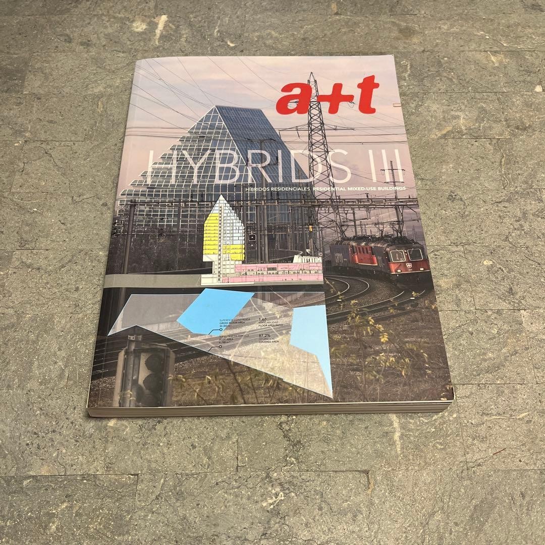 a+t HYBRIDS III Residential Mixed-Use Buildings 320x235mm 269 pages