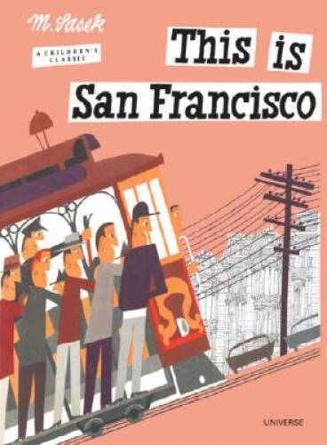 This is San Francisco [A Children’s Classic] – Hardcover – VERY GOOD