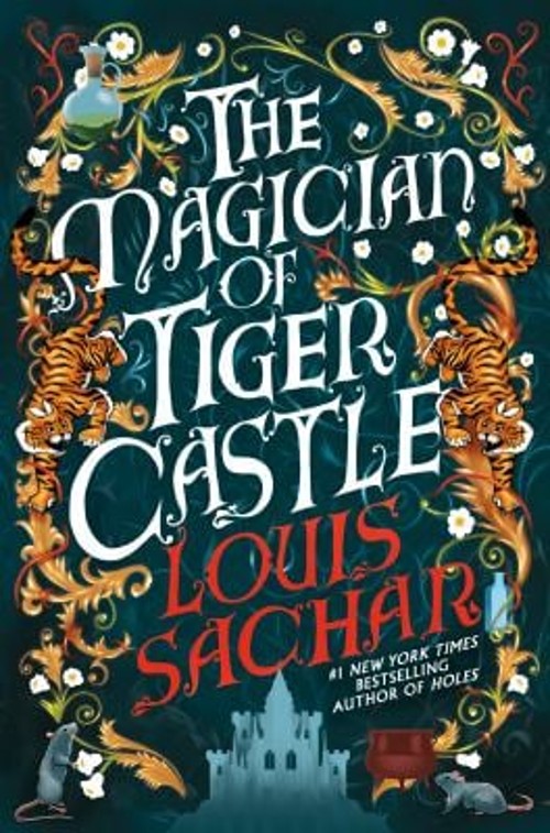 The Magician of Tiger Castle Hardcover Louis Sachar