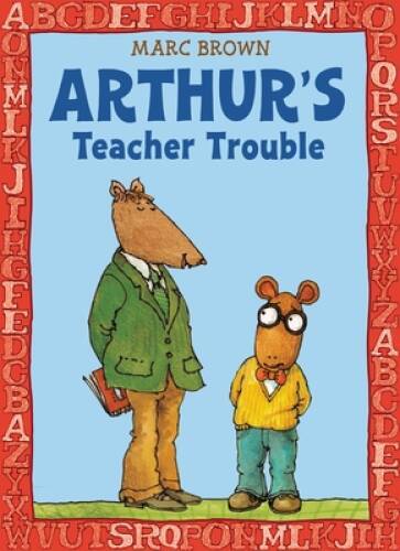 Arthur’s Teacher Trouble (Arthur Adventure Series) – Paperback – GOOD