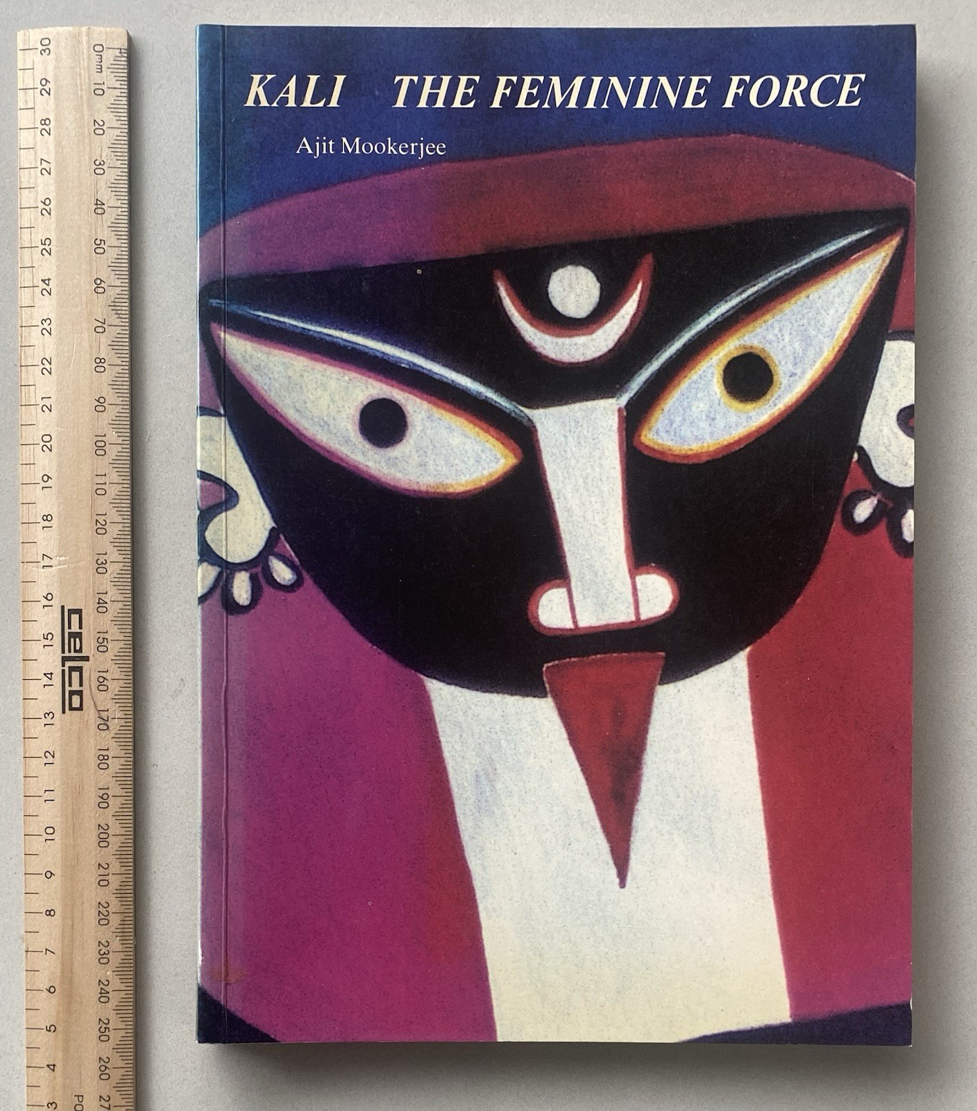 Kali – The Feminine Force by Ajit Mookerjee (1988 1st Ed. Paperback)