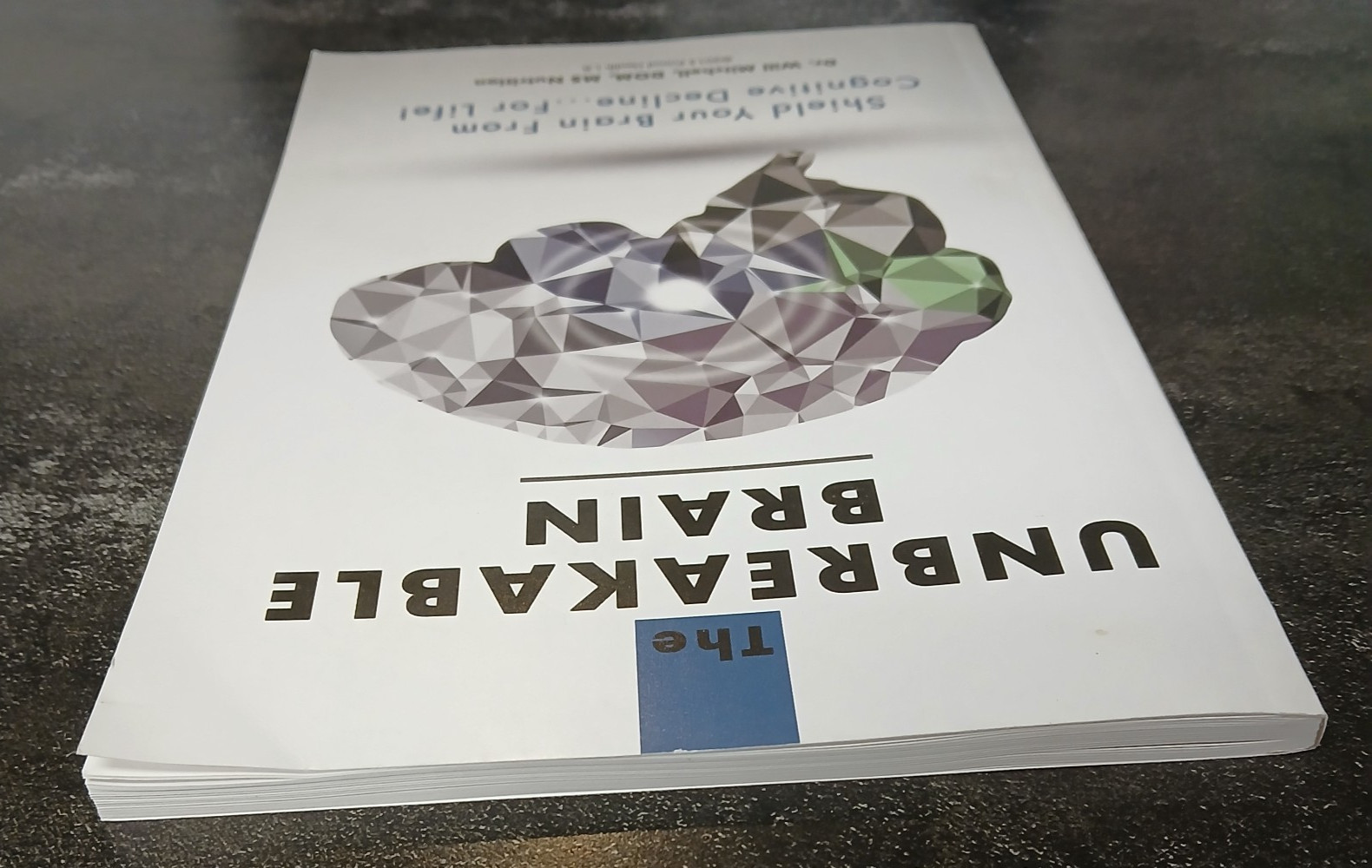 The Unbreakable Brain Will Mitchell Brain Health Cognitive Decline Prevention