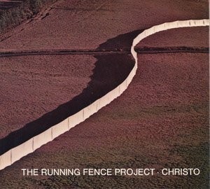 THE RUNNING FENCE PROJECT – CHRISTO By Werner Spies & Wolfgang Volz *Excellent*