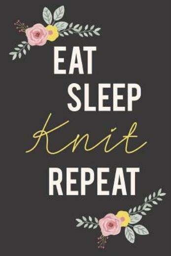 Eat Sleep Knit Repeat: Knitting Paper 4:5 – 125 Pages To Note Down Your Kni…