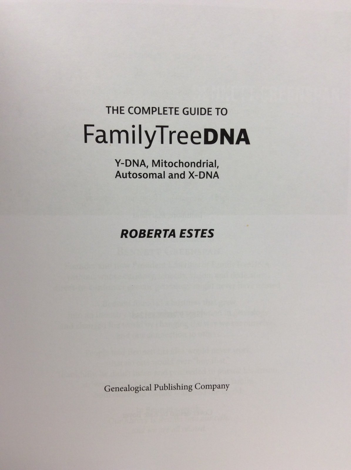 THE COMPLETE GUIDE TO FAMILY TREE DNA Roberta Estes PB 2024