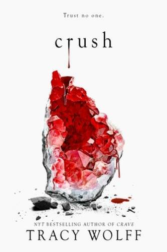 Crush (Crave (2)) – Hardcover By Wolff, Tracy – GOOD