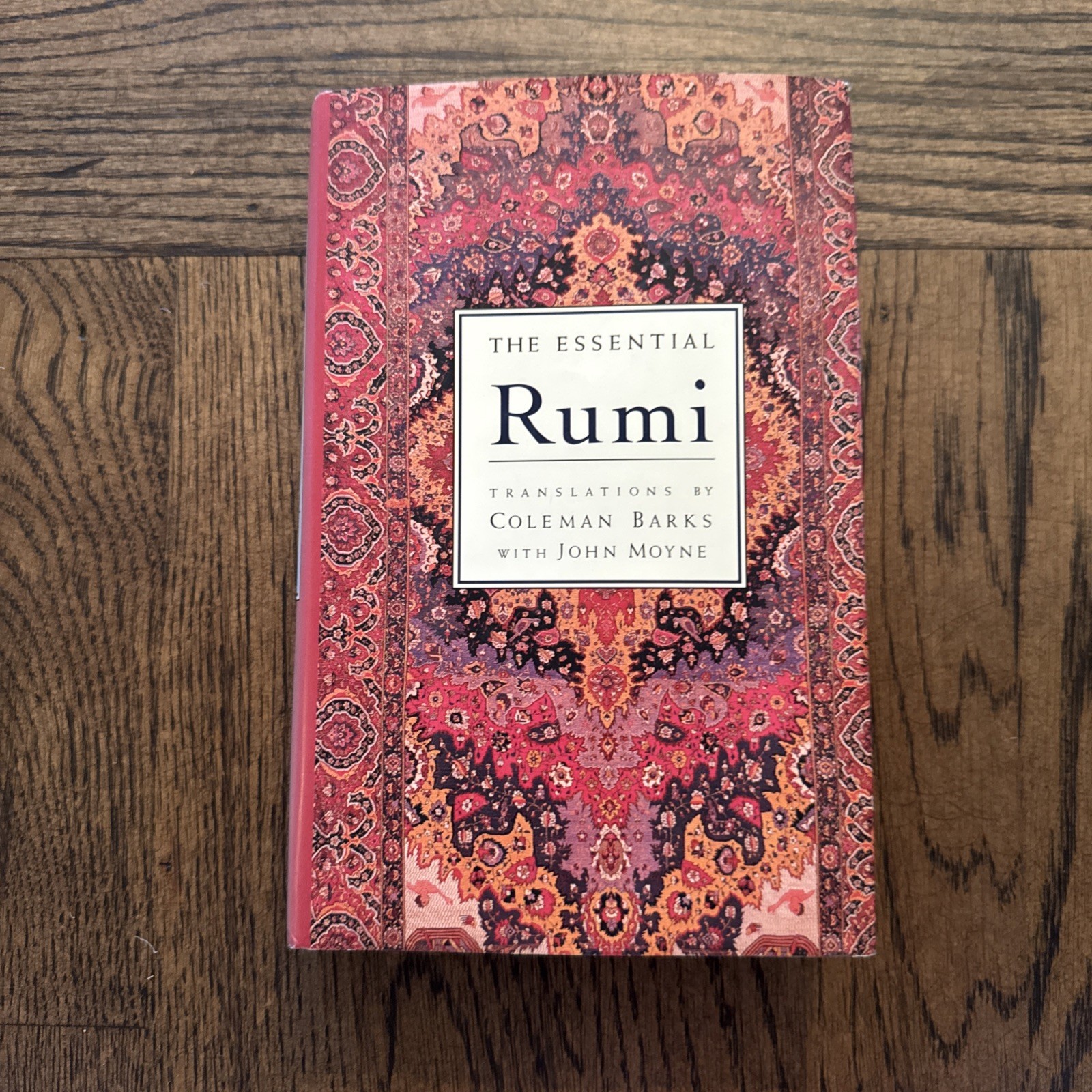 The Essential Rumi – Hardcover By Jalal al-Din Rumi HC DJ