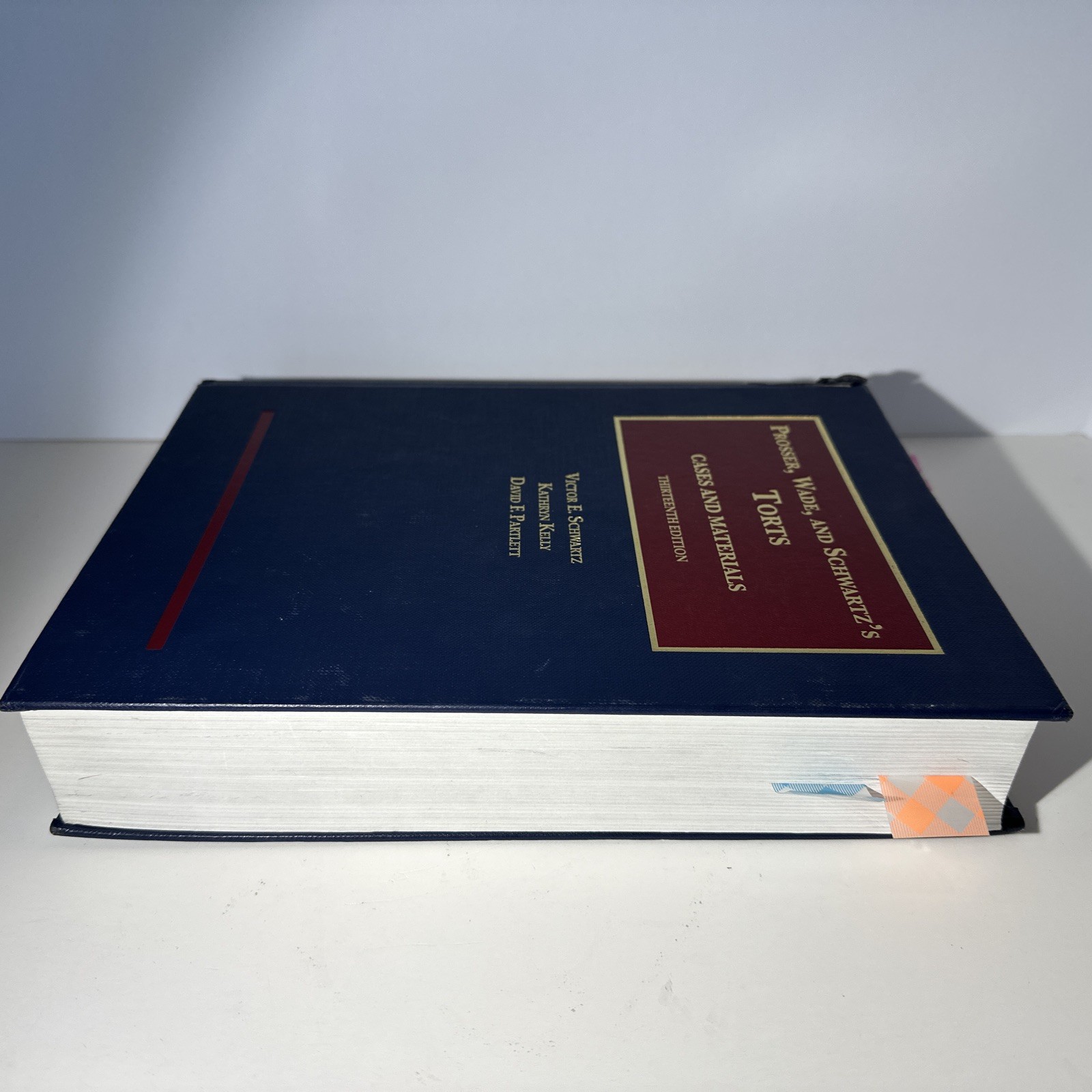 Prosser, Wade, And Schwartz’s Torts, Cases and Materials(13th)!!!HIGHLIGHTED!!!
