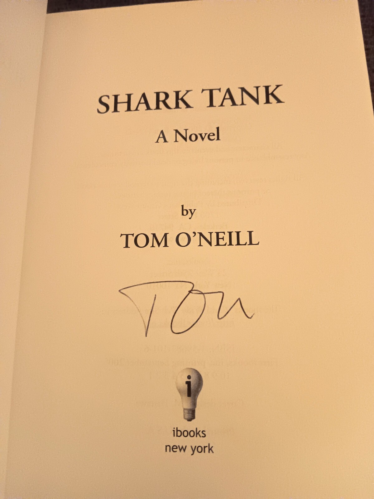 SIGNED, BRAND NEW, 1ST ED. w/Brodart Cover, Shark Tank by Tom O’Neill (2005, HC)