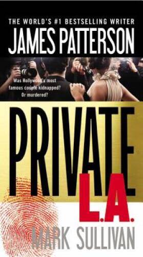 Private L.A. – Mass Market Paperback By Patterson, James – GOOD