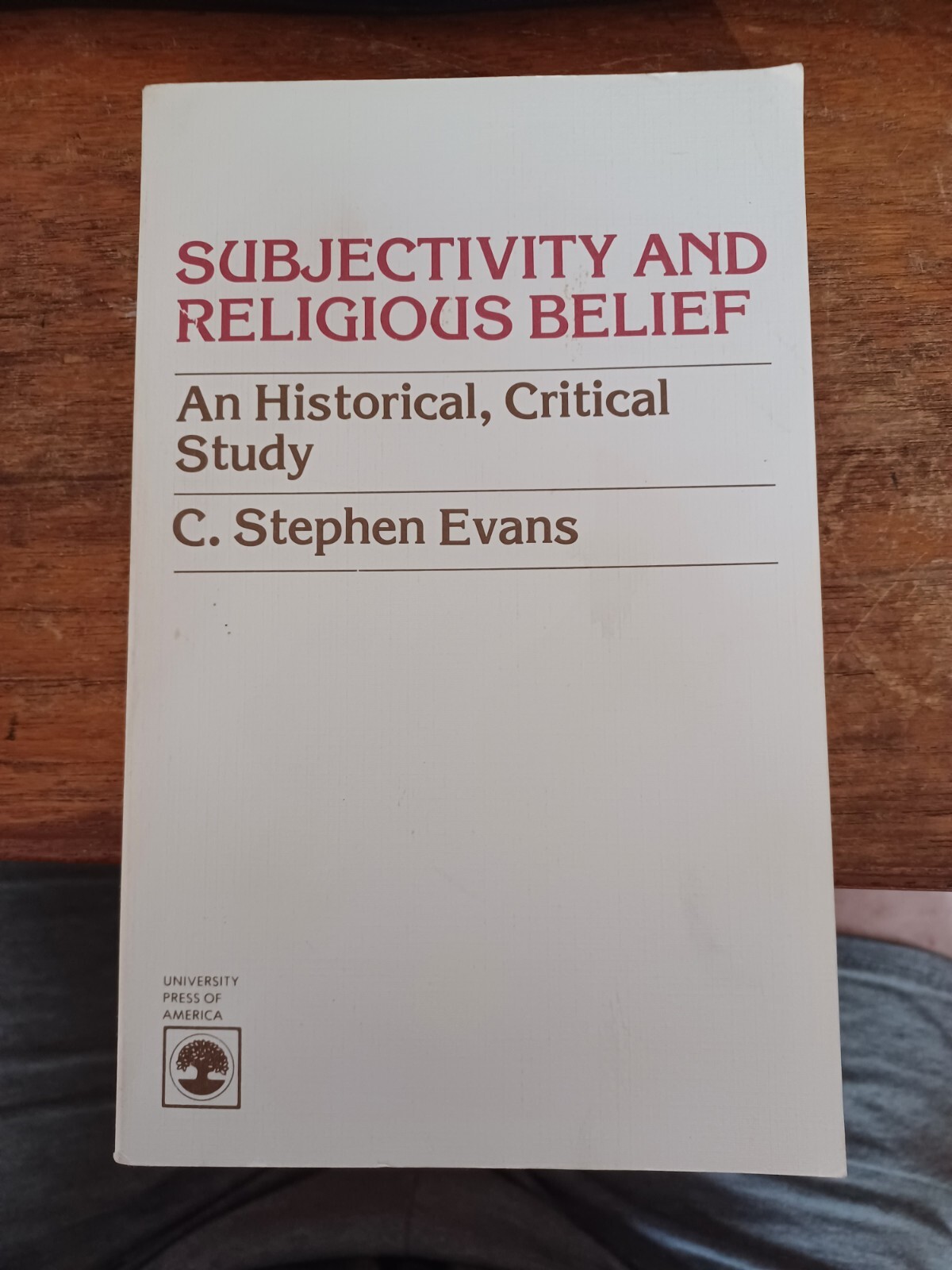 SUBJECTIVITY AND RELIGIOUS BELIEF: AN HISTORICAL, CRITICAL STUDY – C. S. Evans