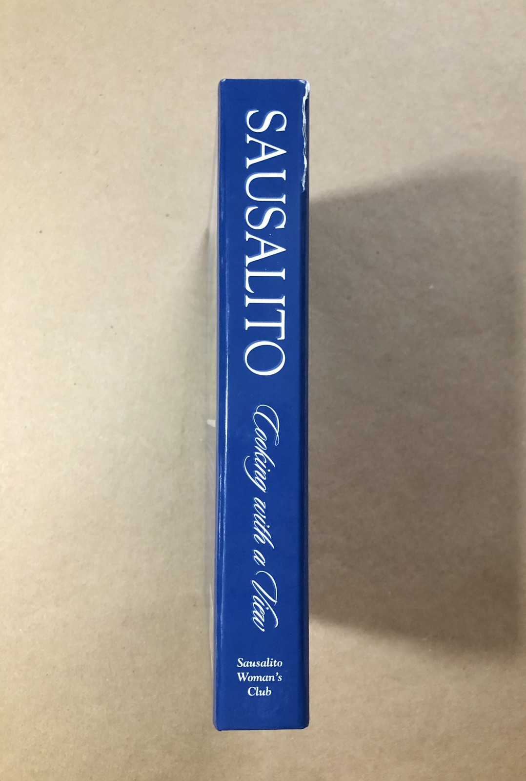Sausalito: Cooking with a View Cookbook, 2002 HC Spiral California NEW