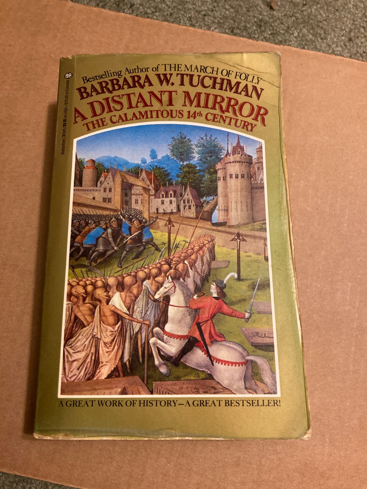 Barbara W. Tuchman Lot: The March of Folly HC/DJ/BJ Cover & A Distant Mirror PB