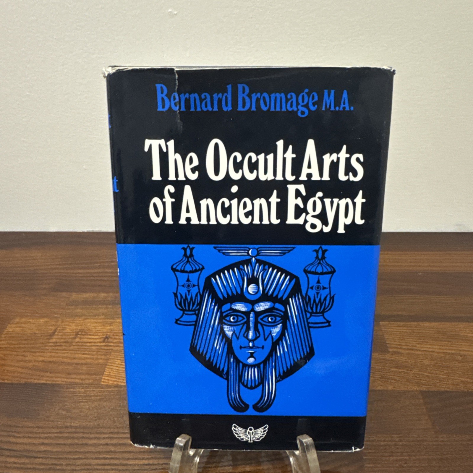 The Occult Arts in Ancient Egypt by Bernard Bromage 1971 HC/DJ Mylar