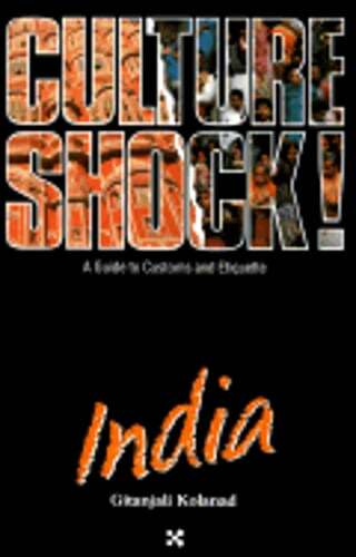 Culture Shock! India by Gitanjali Kolanad: Used