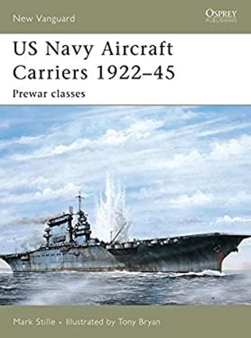 US Navy Aircraft Carriers 1922-45 : Prewar Classes Paperback Mark