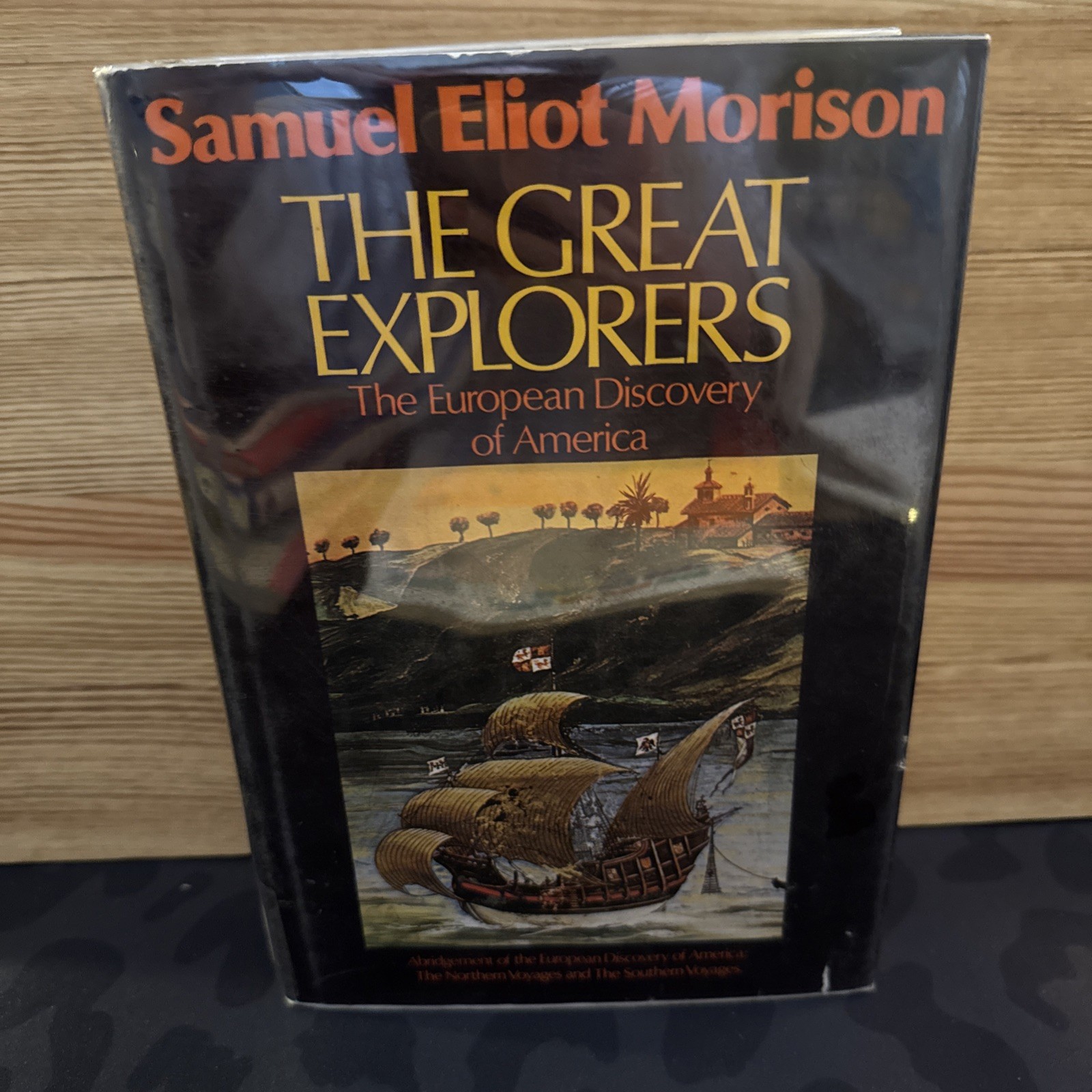 Great Explorers : The European Discovery of America Samuel Eliot Morison