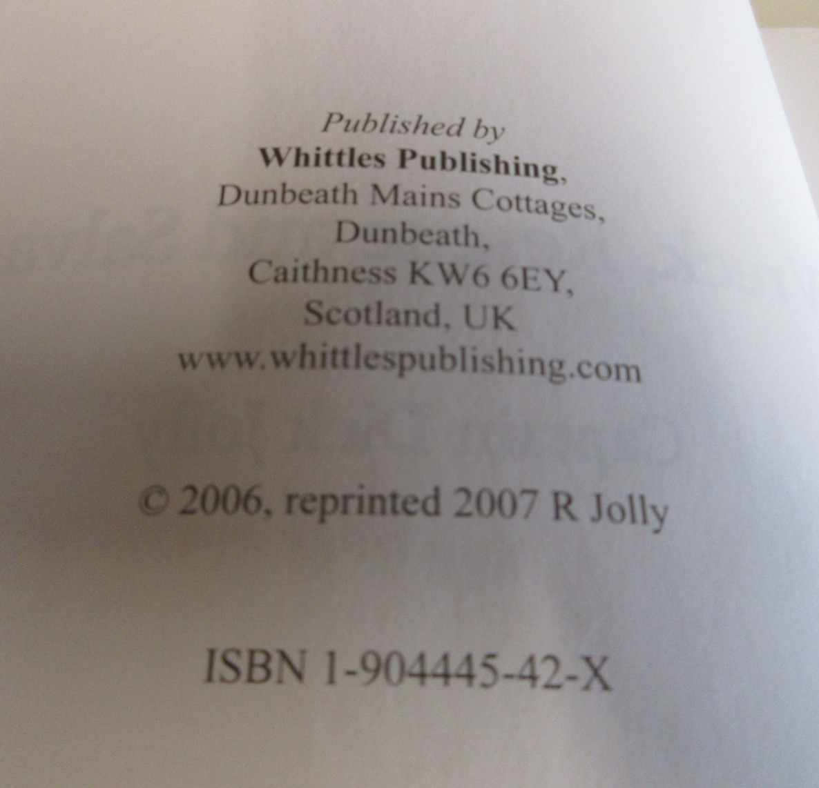 Wreck, Rescue and Salvage – Captain Dick Jolly – Shipwrecks – 154 Pages – 2007