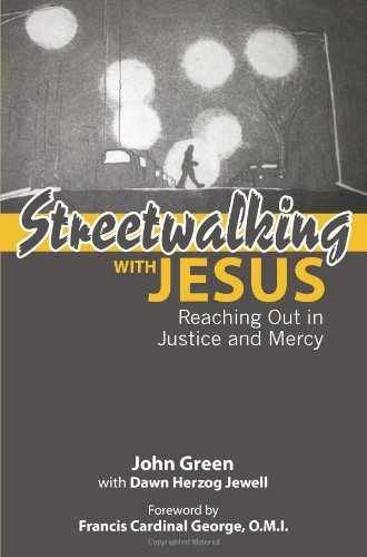 Streetwalking With Jesus: Reaching Out in – Paperback, by John Green – Very Good