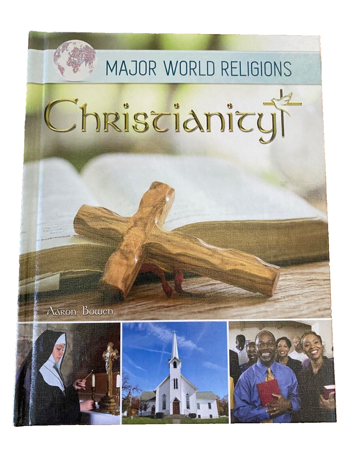 Christianity (Major World Religions) – Library Binding By Bowen, Aaron LIKE NEW