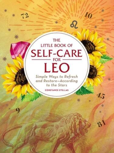 The Little Book of Self-Care for Leo: Simple Ways to Refresh and Res – VERY GOOD