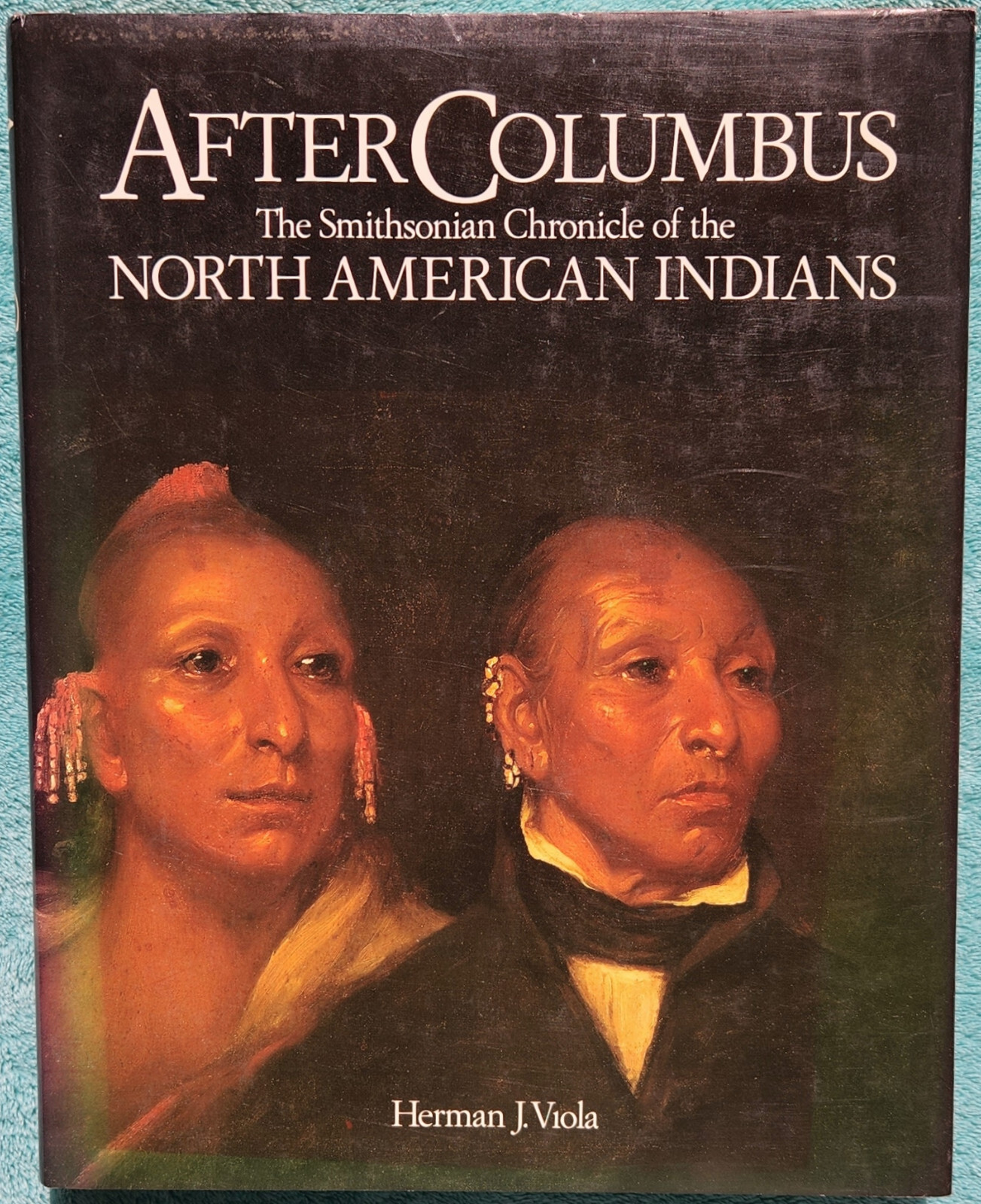 After Columbus Chronicle Of The North American Indians 1990 Hardcover 288 Pages
