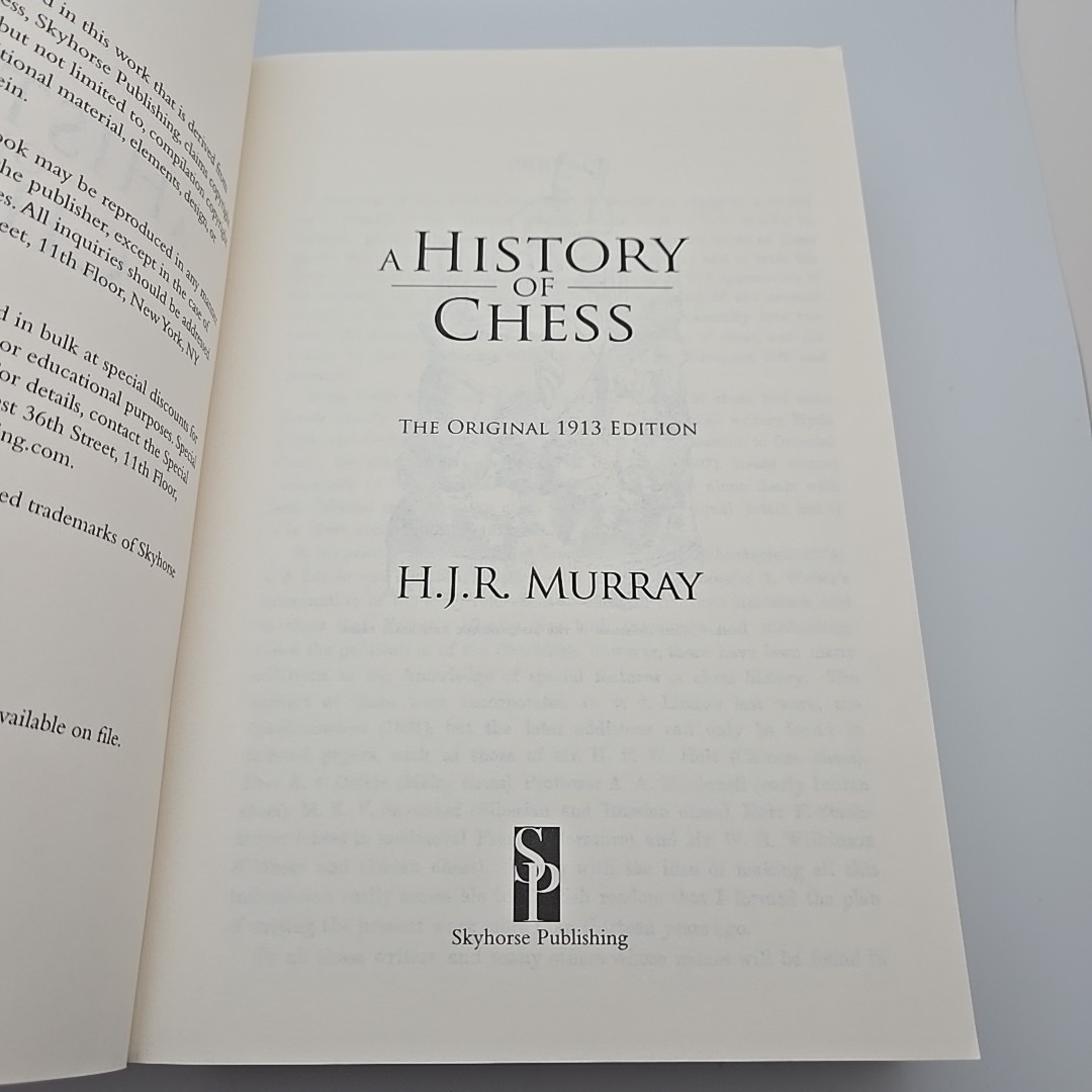 A History of Chess: The Original 1913 Edition by H J R Murray Softcover Skyhorse