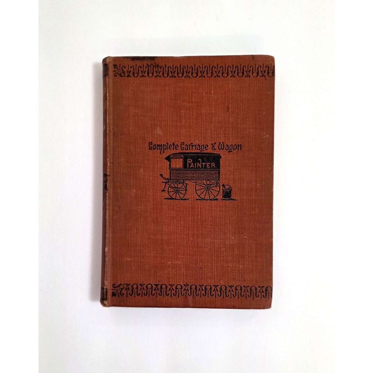 The Complete Carriage & Wagon Painter by Fritz Schriber Hardcover 1910