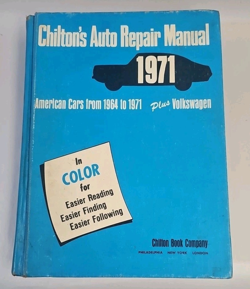 Chilton’s Auto Repair Manual 1971 American Cars 1964 to 1971 Hardcover Edition