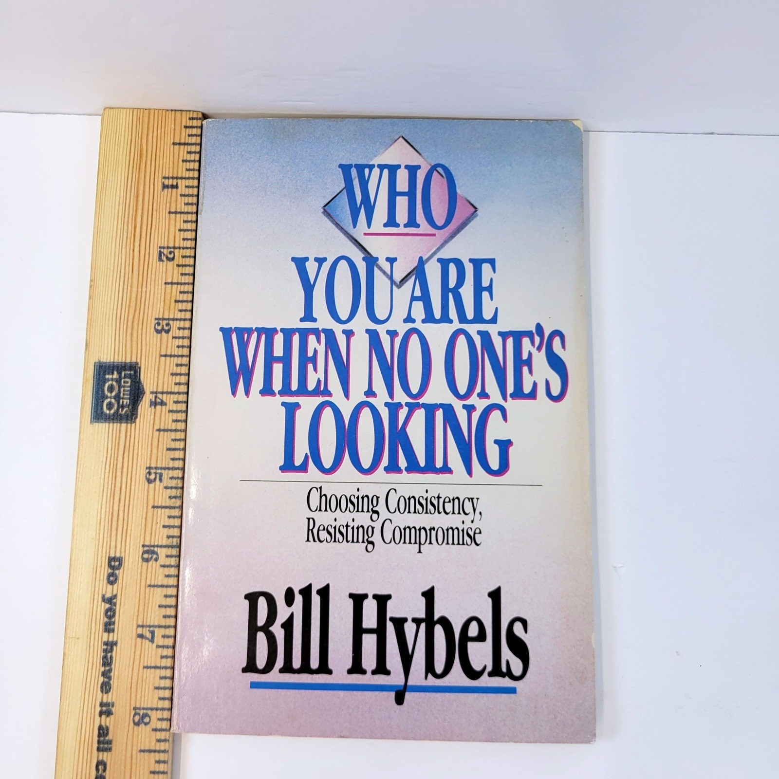Who You Are When No One’s Looking Bill Hybels Book InterVarsity Press