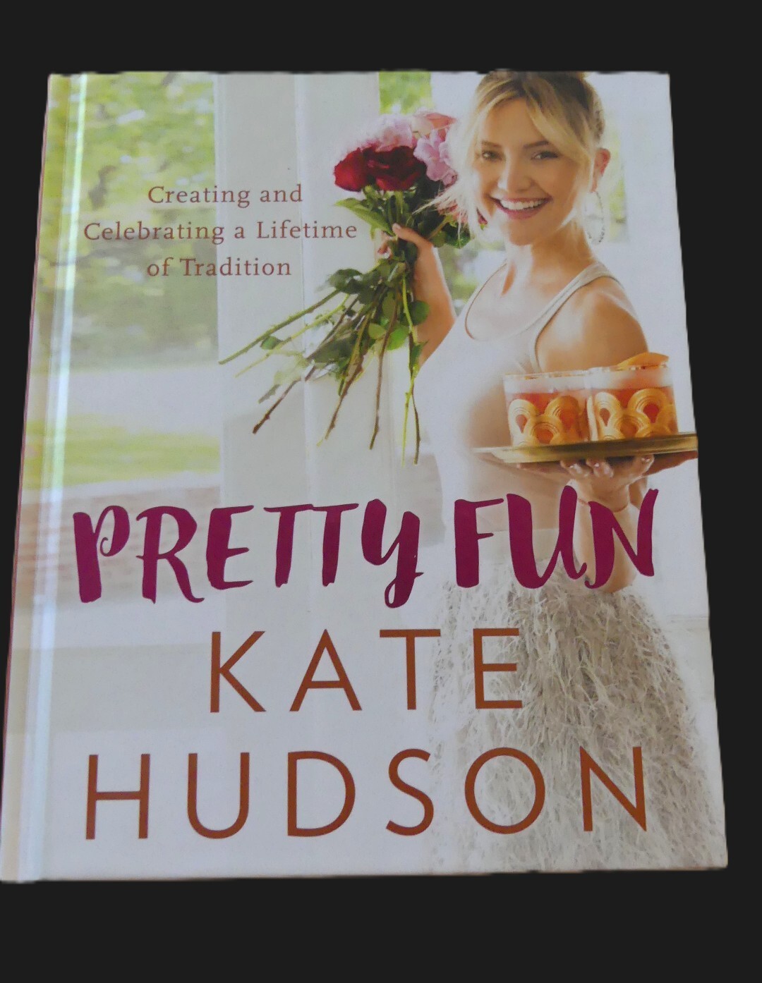 Pretty Fun Kate Hudson Dey St Signed Label 2017 First Edition Book