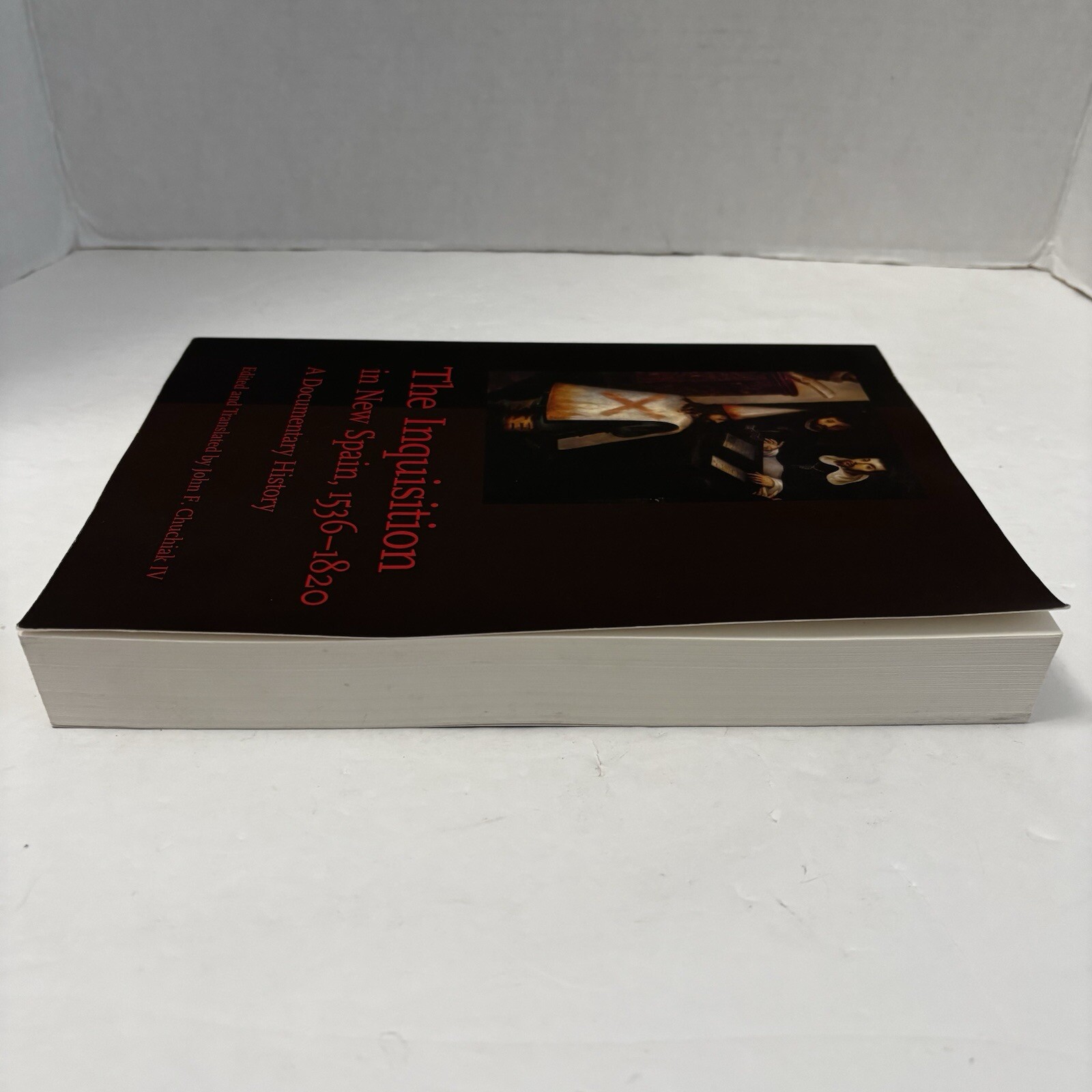 The Inquisition in New Spain, 1536-1820 : A Documentary History Paperback
