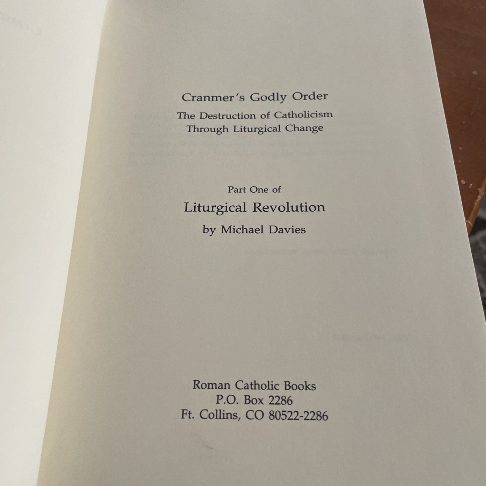 Cranmer’s Godly Order: The Destruction of Catholicism through Liturgical Change 