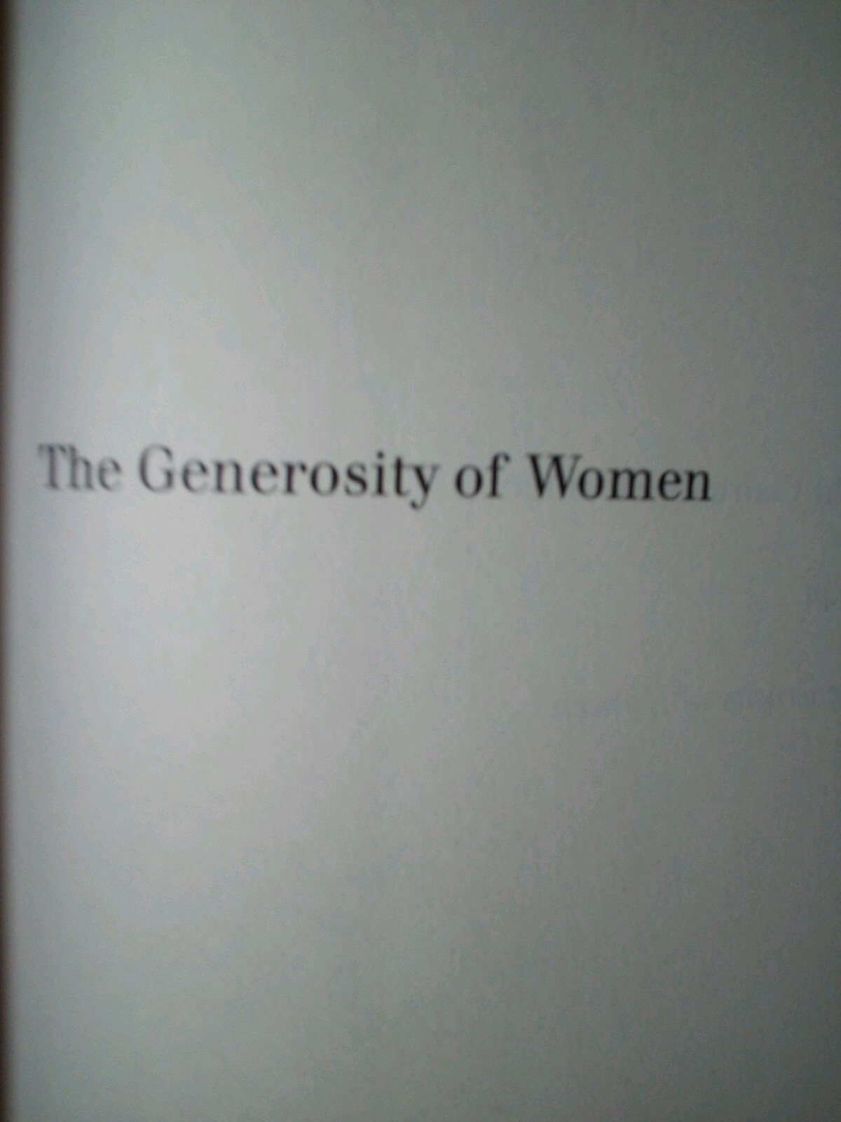 The Generosity Of Women A Novel By Courtney Eldridge 2009