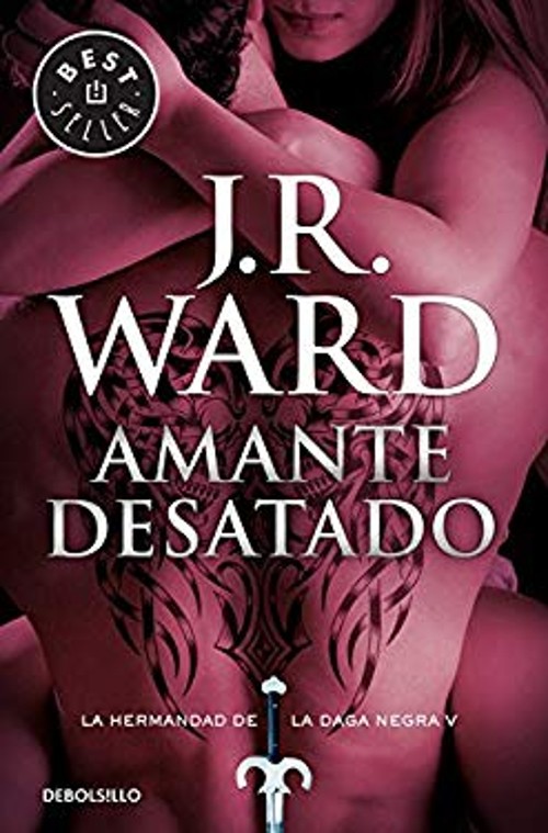 Amante Desatado / Lover Unbound : La Hermandad de la Daga Negra J