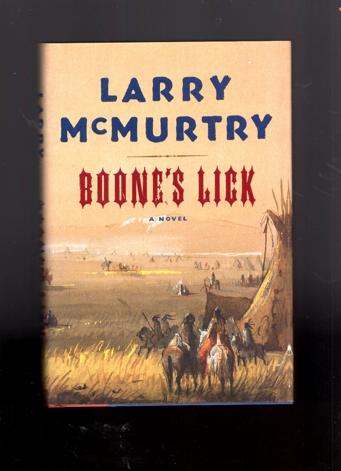 Boone’s Lick Larry Mcmurtry 1st Edition 1st Print Hardcover Dust Jacket Unread