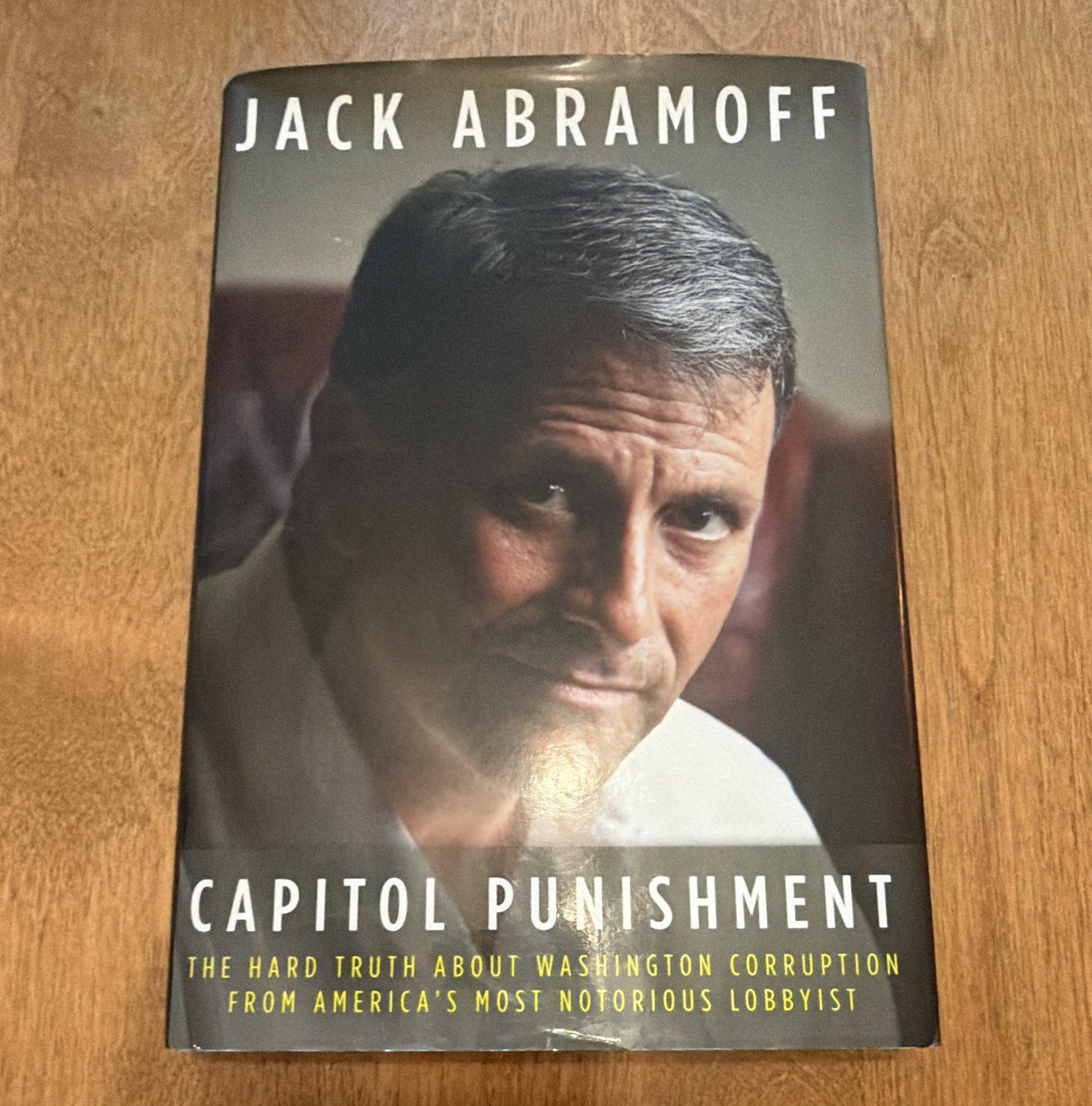 Jack Abramoff Capitol Punishment Hardcover WND Books Washington Corruption DJ