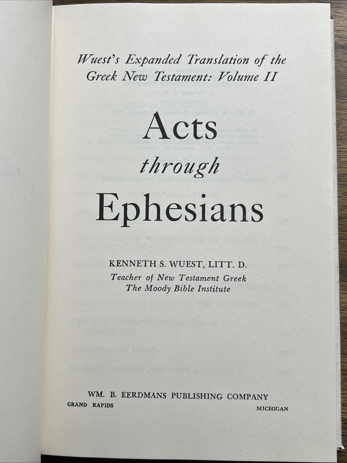 Philippians Through the Revelation + Acts Through Ephesians Kenneth S. Wuest HC