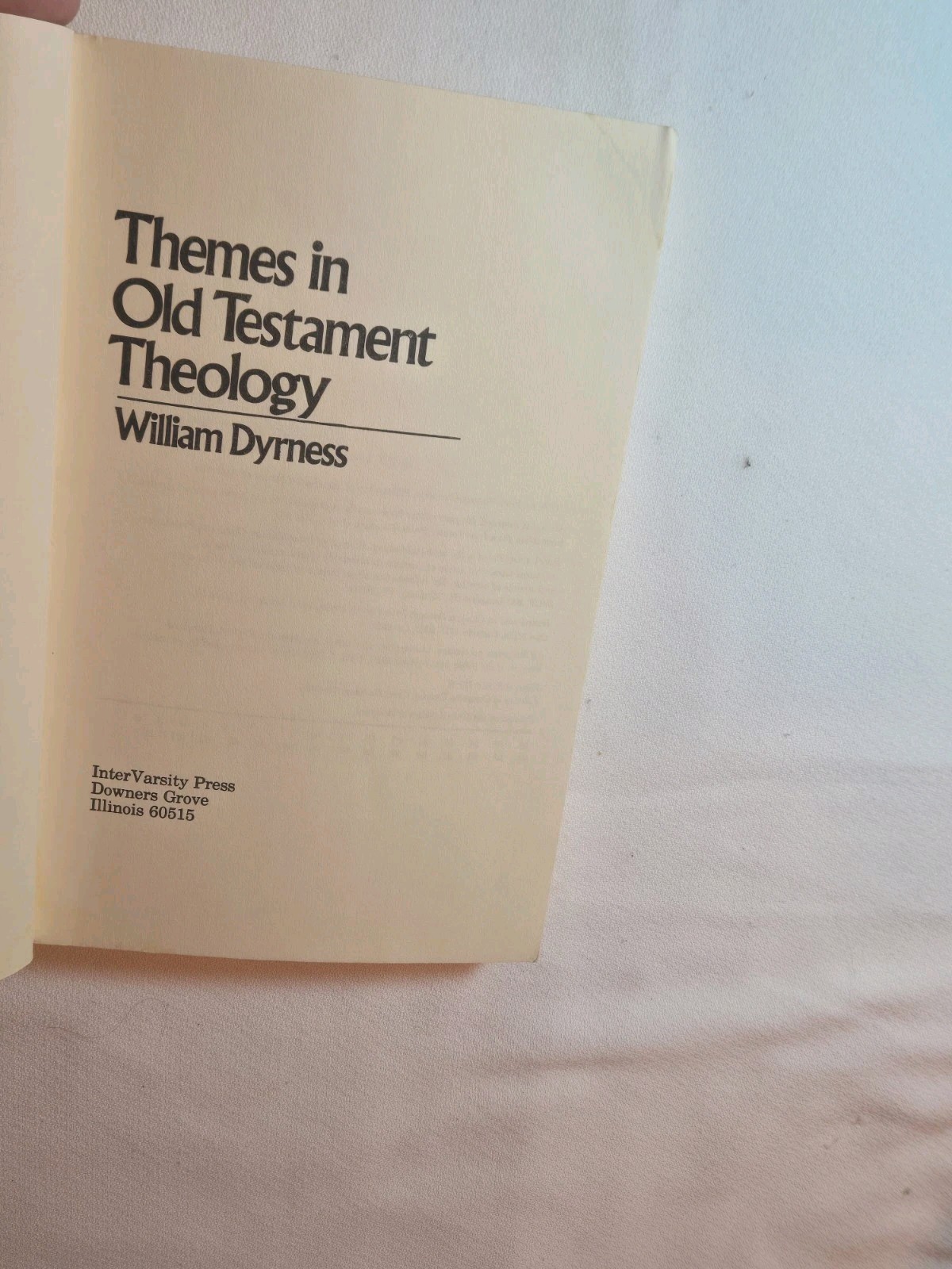 InterVarsity Press Themes in Old Testament Theology PB William Dyrness 1979