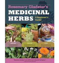 Rosemary Gladstar’s Medicinal Herbs: A Beginner’s Guide: 33 Healing Herbs to Kn