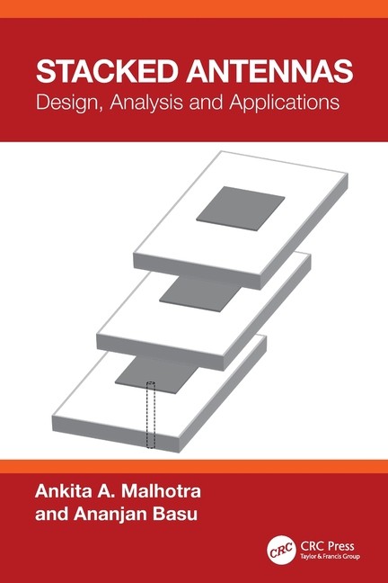 Stacked Antennas: Design, Analysis and Applications Paperback by Ankita Malhotra