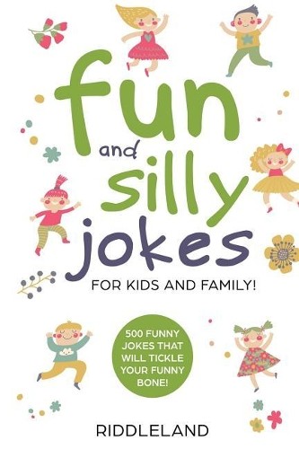 Fun And Silly Jokes For Kids and Family:…, Riddleland