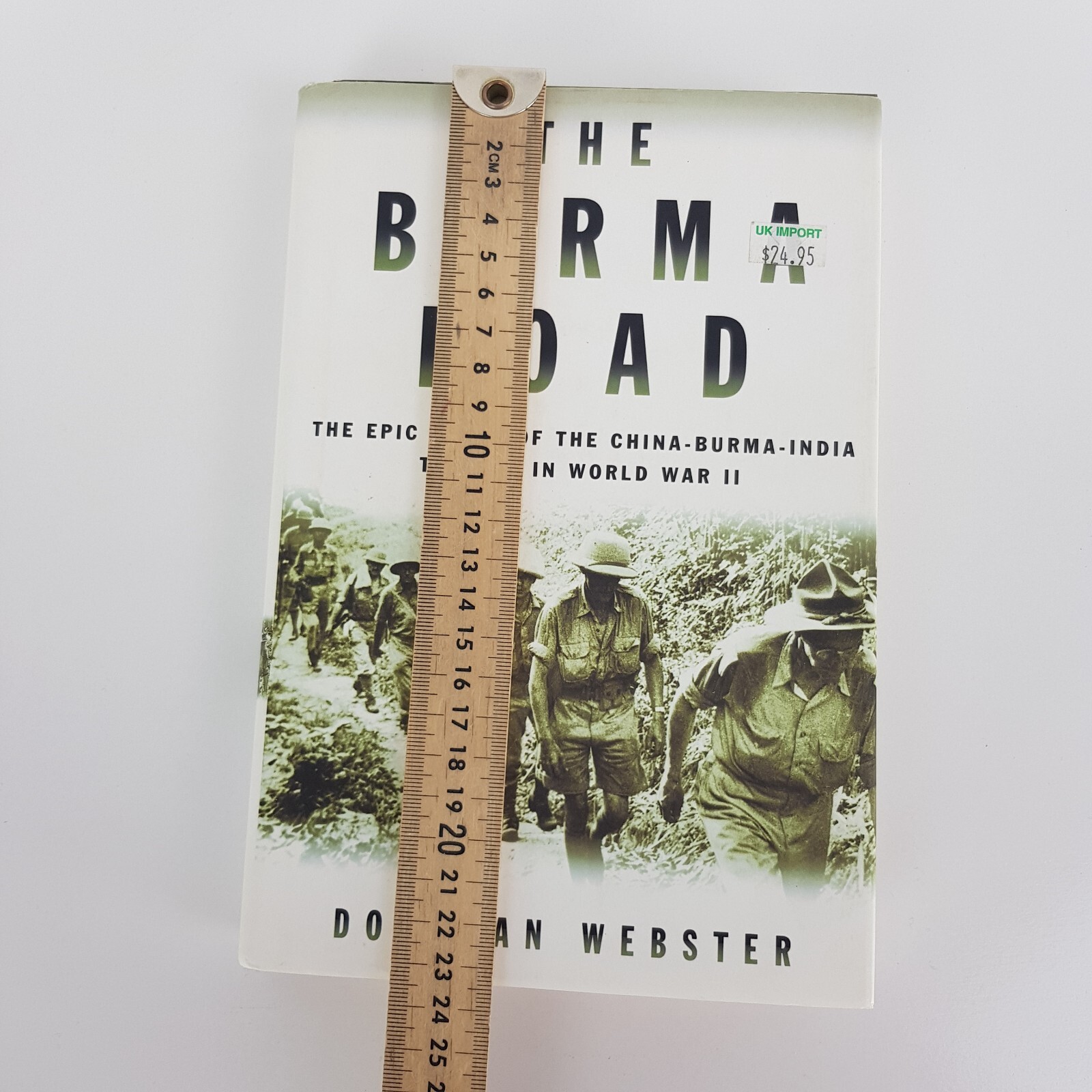 The Burma Road By Donovan Webster (HC DJ 1st Ed 2003) Military History