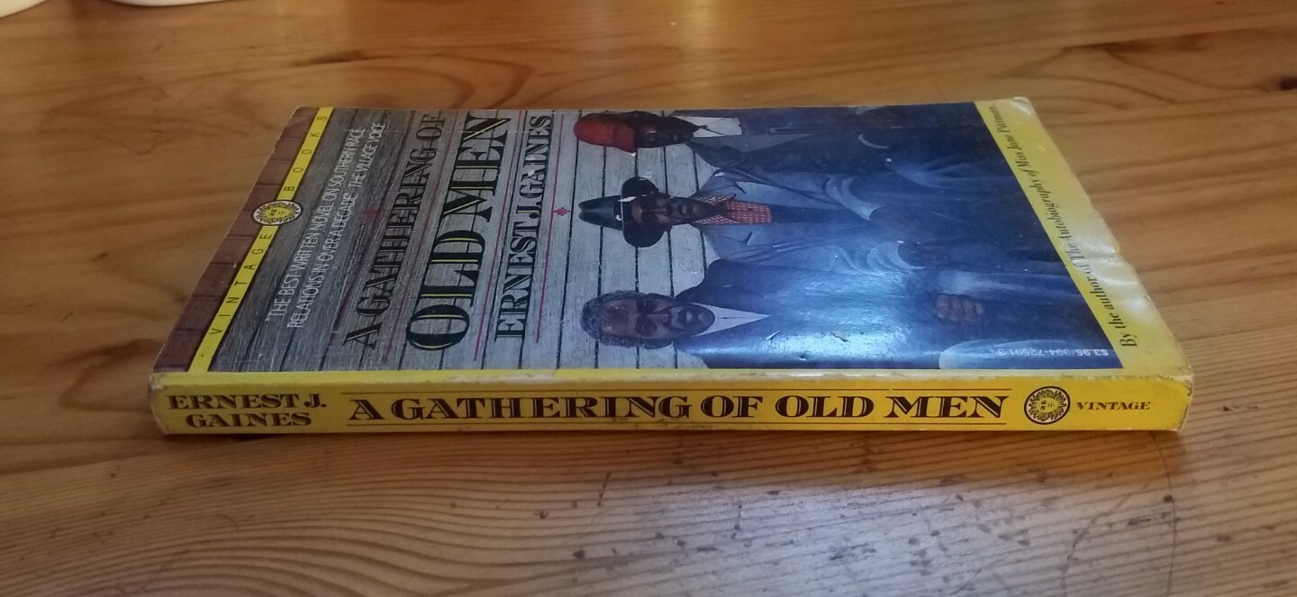 A Gathering of Old Men by Ernest J Gaines (Vintage Books 1984 Paperback Ed.)