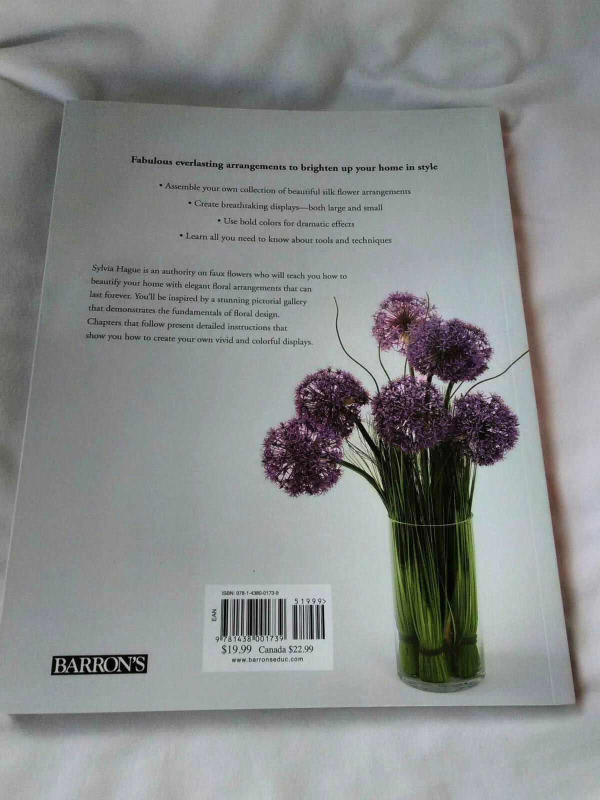 Beautifully Bold Faux Flowers by Sylvia Hague 125 Pages Of Arrangements For Home