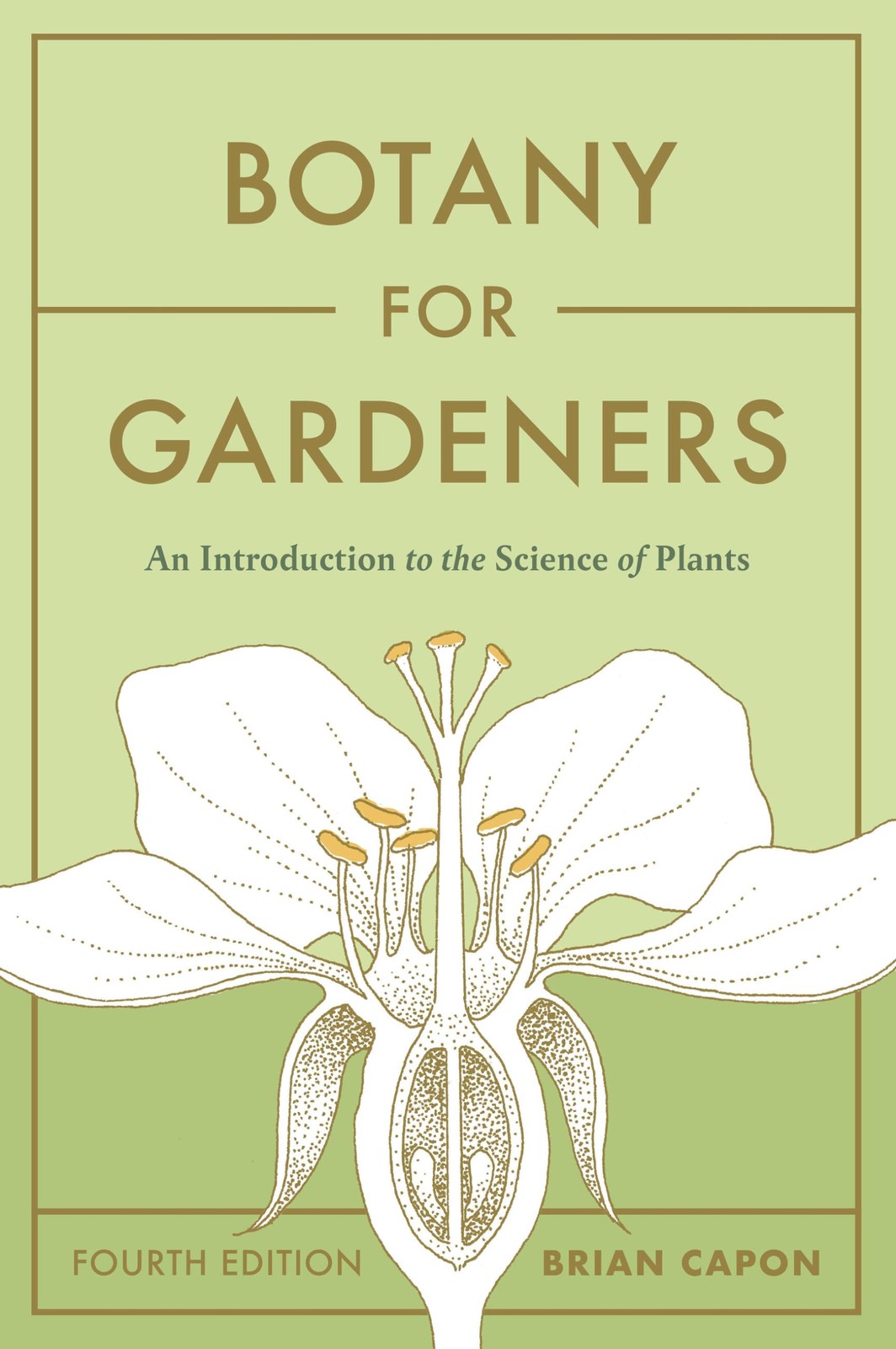 Botany for Gardeners, Fourth Edition: An Introduction to the… – Brian Capon